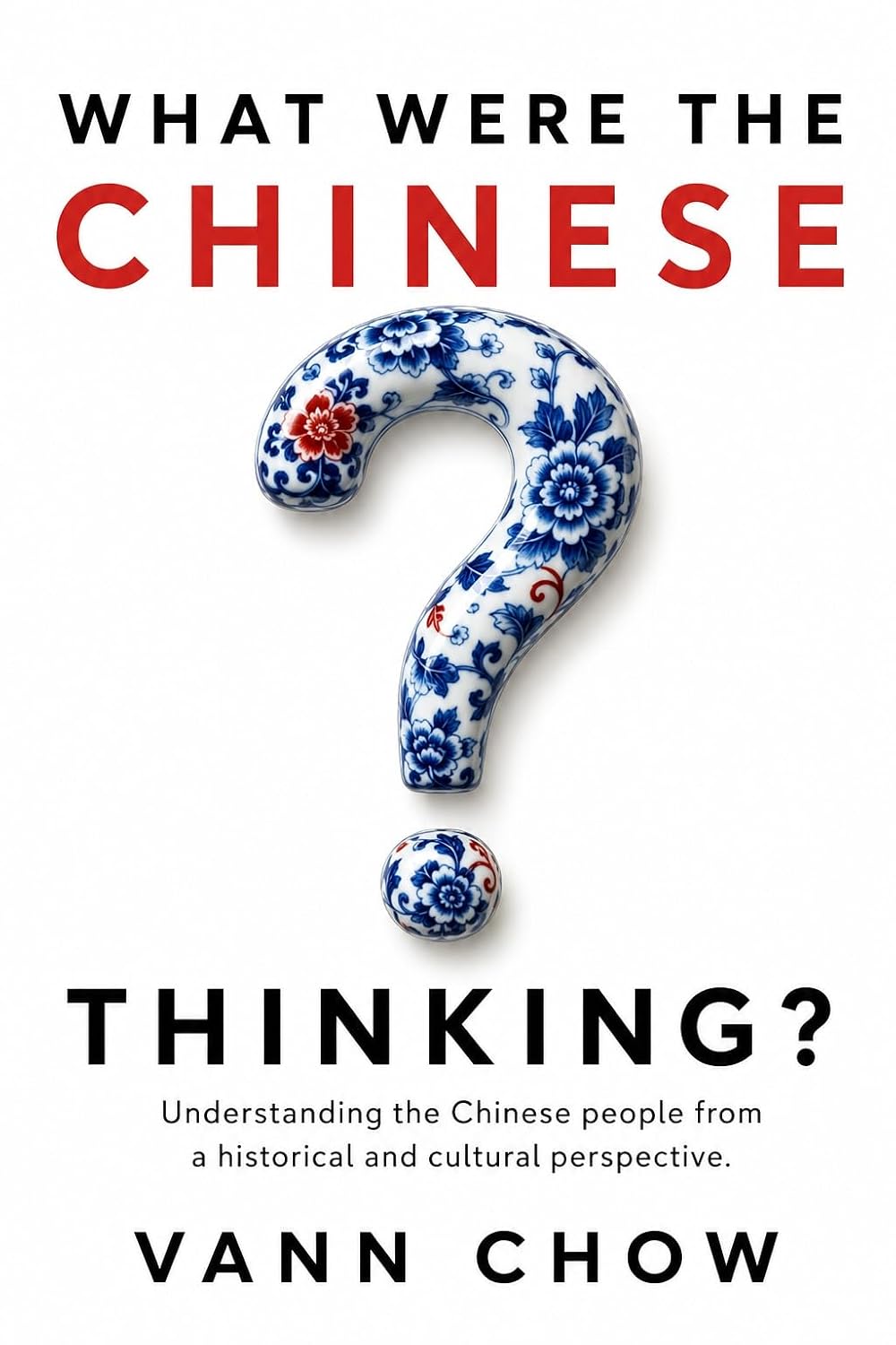 What Were The Chinese Thinking cover